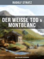 Der weiße Tod & Montblanc: Zwei fesselnde Bergromane