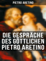 Die Gespräche des göttlichen Pietro Aretino: Historisch-Erotischer Roman über das aufregende Leben in Rom um 1530 -  "Gattung der Hetärengespräche"