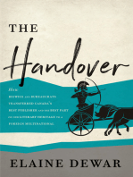 The Handover: How Bigwigs and Bureaucrats Transferred Canada's Best Publisher and the Best Part of Our Literary Heritage to a Foreign Multinational