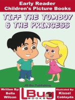 Tiff the Tomboy and the Princess: Early Reader - Children's Picture Books