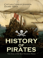 HISTORY OF PIRATES – True Story of the Most Notorious Pirates: Charles Vane, Mary Read, Captain Avery, Captain Teach "Blackbeard", Captain Phillips, Captain John Rackam, Anne Bonny, Edward Low, Major Bonnet and many more