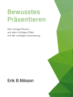 Bewusstes Präsentieren: Die richtige Person auf dem richtigen Platz mit der richtigen Ausrüstung