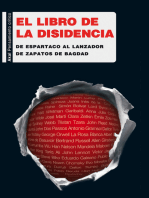 El libro de la disidencia: De Espartaco al lanzador de zapatos de Bagdad