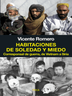 Habitaciones de soledad y miedo: Corresponsal de guerra, de Vietnam a Siria