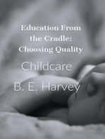 Education From the Cradle: Choosing Quality Childcare