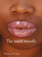 The Sweet Mouth