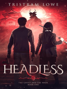 Headless: The Ghost and the Mask, #1