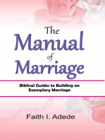 The Manual of Marriage: Biblical Guides to Building an Exemplary Marriage