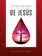 Tan Solo Una Gota De La Sangre De Jesús