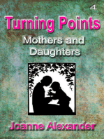Turning Points: Mothers and Daughters