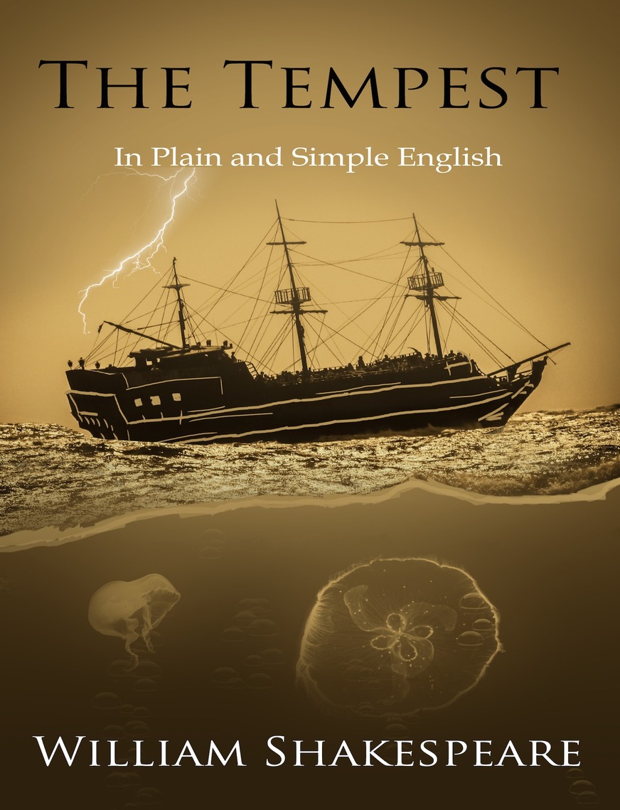 Read The Tempest in Plain and Simple English (A Modern Translation and the Original Version