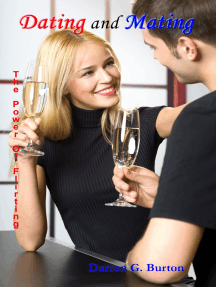 Dating and Mating: The Power of Flirting by Darren G. Burton ...