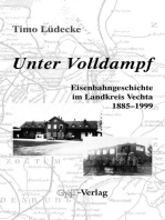 Unter Volldampf: Eisenbahngeschichte im Landkreis Vechta 1885-1999