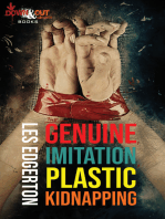 The Genuine, Imitation, Plastic Kidnapping