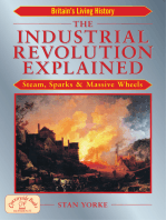 The Industrial Revolution Explained: Steam, Sparks & Massive Wheels