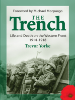 The Trench: Life and Death on the Western Front 1914-1918