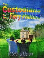 The Custodians of the Fiery Photons