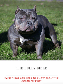 AMERICAN BULLY BREED 101: THE COMPLETE GUIDE TO POCKET, STANDARD