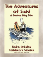THE ADVENTURES OF SAID - A Children’s Fairy Tale from Ancient Persia: Baba Indaba’s Children's Stories - Issue 360