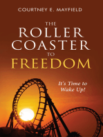 The Roller Coaster to Freedom