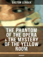 The Phantom of the Opera & The Mystery of the Yellow Room (Unabridged): The Ultimate Gothic Romance Mystery and One of the First Locked-Room Crime Mysteries