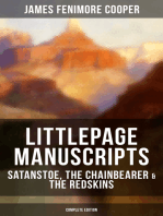 Littlepage Manuscripts: Satanstoe, The Chainbearer & The Redskins (Complete Edition): The Life of European Settlers and Native Americans during the Colonization Period