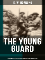 The Young Guard – World War I Poems & Author's Memoirs From the Great War: Consecration, Lord's Leave, Last Post, The Old Boys, Ruddy Young Ginger