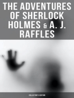 The Adventures of Sherlock Holmes & A. J. Raffles - Collector's Edition: 60+ Novels & Stories in One Volume - Including The Amateur Cracksman & The Black Mask