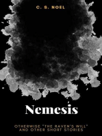 Nemesis: Otherwise "The Raven's Will" And Other Short Stories