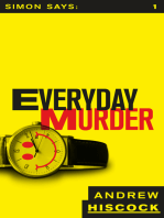 Simon Says: Everyday Murder