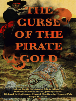 THE CURSE OF THE PIRATE GOLD: 7 Treasure Hunt Classics & A True History of Buccaneers and Their Robberies: The Gold-Bug, The Book of Buried Treasure, Treasure Island, The Pirate of Panama, Black Bartlemy's Treasure, Pieces of Eight, The Pagan Madonna, Stolen Treasure...