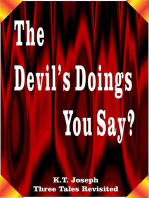 The Devil's Doings You Say?