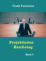 Projektleiter Reichstag: Buch 4