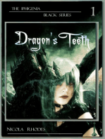 Dragon's Teeth (The Iphigenia Black Series #1)