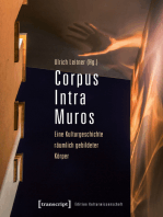 Corpus Intra Muros: Eine Kulturgeschichte räumlich gebildeter Körper
