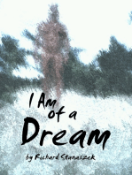I Am of a Dream