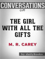 The Girl with All the Gifts: by M. R. Carey​​​​​​​ | Conversation Starters