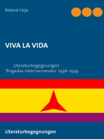 VIVA LA VIDA: Literaturbegegnungen 'Brigadas Internacionales' 1936-1939