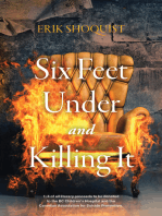 Six Feet Under and Killing It