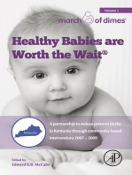 Healthy Babies Are Worth The Wait: A Partnership to Reduce Preterm Births in Kentucky through Community-based Interventions 2007 - 2009
