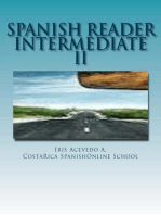 Spanish Reader Intermediate II: Spanish Reader for Beginners, Intermediate & Advanced Students, #4