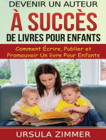 Devenir un auteur à succès de livres pour enfants: Comment écrire, publier et promouvoir un livre pour enfants