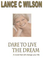 Dare To Live The Dream