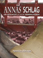 Annas Schlag: Ein geschichtlicher Kriminalroman