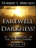 Farewell Darkness!