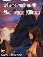 Shootout with the Twin Killers