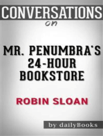 Mr. Penumbra's 24-Hour Bookstore: by Robin Sloan | Conversation Starters​​​​​​​