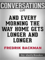 And Every Morning the Way Home Gets Longer and Longer: by Fredrik Backman​​​​​​​ | Conversation Starters