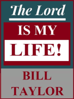 The Lord Is My Life!