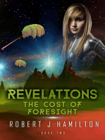 Revelations: The Cost of Foresight